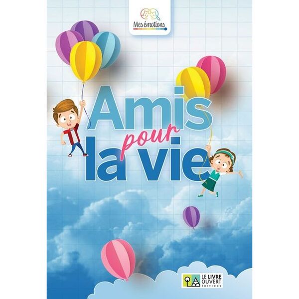 Amis pour la vie: Les emotions de Gabriel