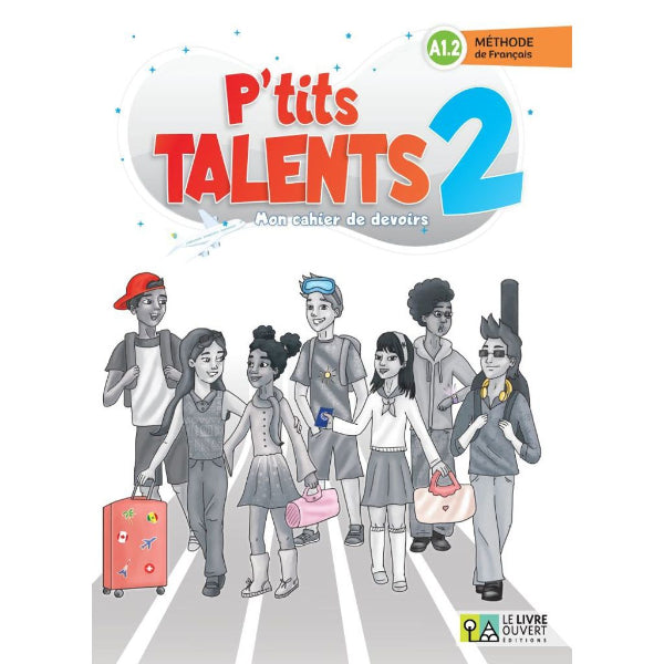 P’tits talents 2: Cahier de devoirs