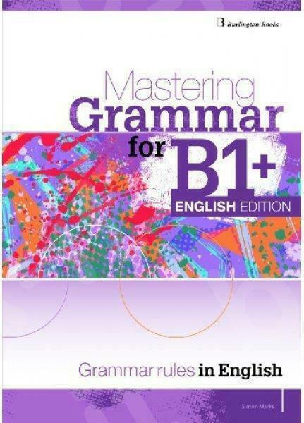 MASTERING GRAMMAR B1+ ENGLISH EDITION