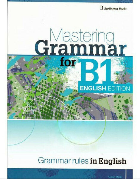 MASTERING GRAMMAR FOR Β1 ENGLISH EDITIO