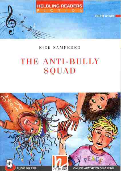 THE ANTI-BULLY SQUAD (+MEDIA APP) (LEVEL 2)