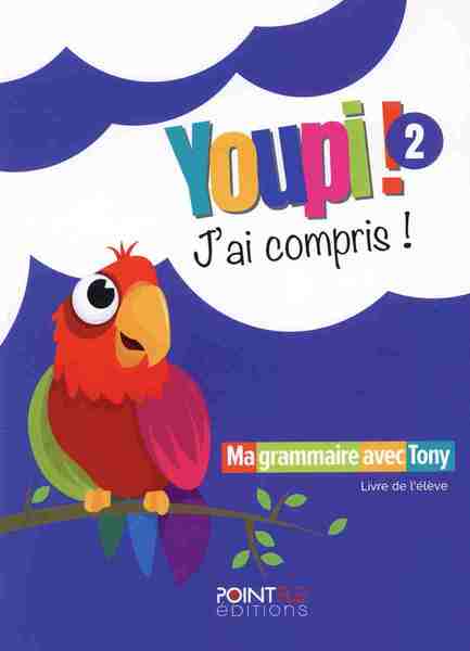YOUPI! 2 J'AI COMPRIS!LIVRE D'ELEVE-POINTFLE