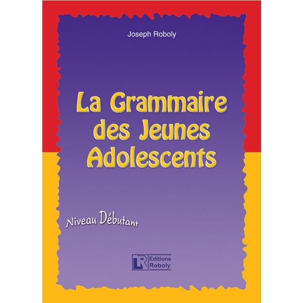 La Grammaire des Jeunes Adolescents