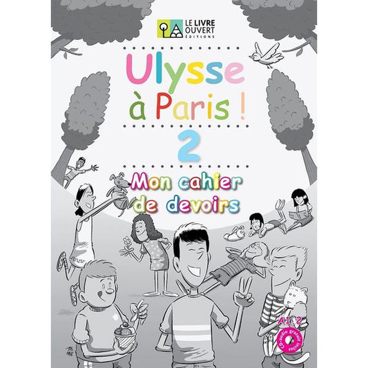 Ulysse à Paris 2 - Mon cahier de devoirs