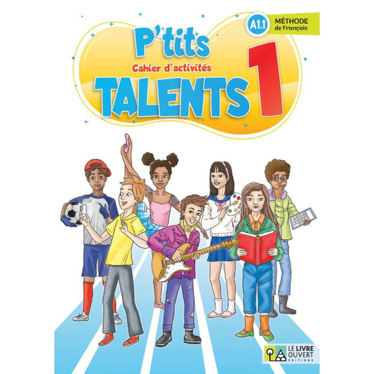 P'tits Talents 1 Cahier D'activites