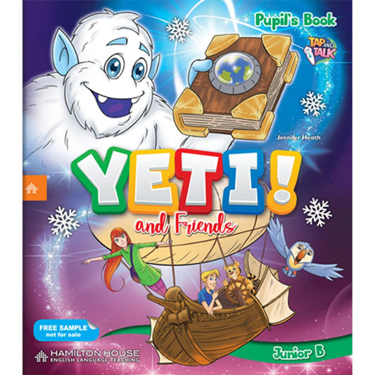 Yeti And Friends Junior B: Pupil's Book